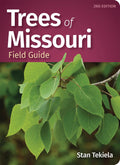 Trees of Missouri Field Guide (Tree Identification Guides) by Stan Tekiela