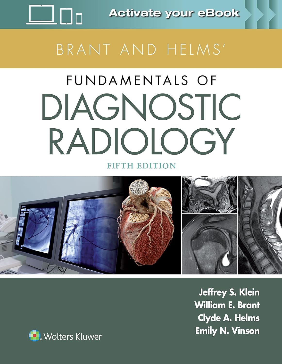 Brant and Helms' Fundamentals of Diagnostic Radiology by Jeffrey Klein MD FACR