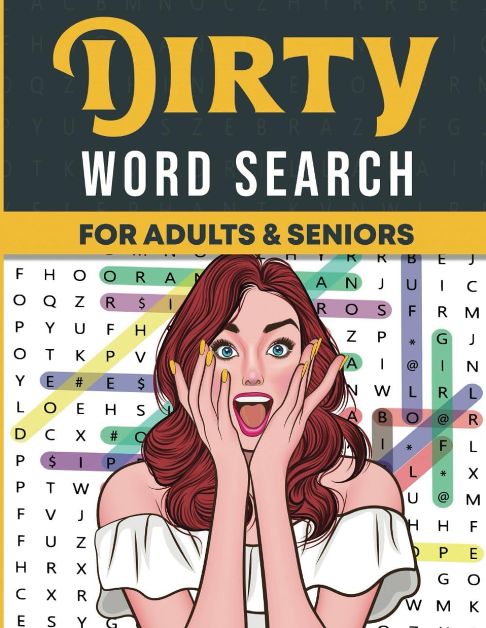 Dirty Word Search For Adults And Seniors: A Large Print, Funny and Dirty Word Search Book For Adults by Thomas Sidlington
