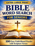Easy Large Print Bible Word Search for Seniors: 100 Faith-Based Puzzles with Scripture Verses to Relax, Reduce Stress, and Keep Your Mind Sharp by Golden Faith Publishing
