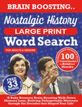 Nostalgic History Large Print Word Search for Adults & Seniors: A Baby Boomers Brain-Boosting Walk-Down Memory Lane, Reliving Unforgettable Moments that Shaped Your Life by Riley Goodwin