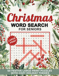 Christmas Word Search for Seniors: 60 Festive Large Print Puzzles with Cozy Holiday Themes (W&B Word Search Puzzles) by Willow Bramble
