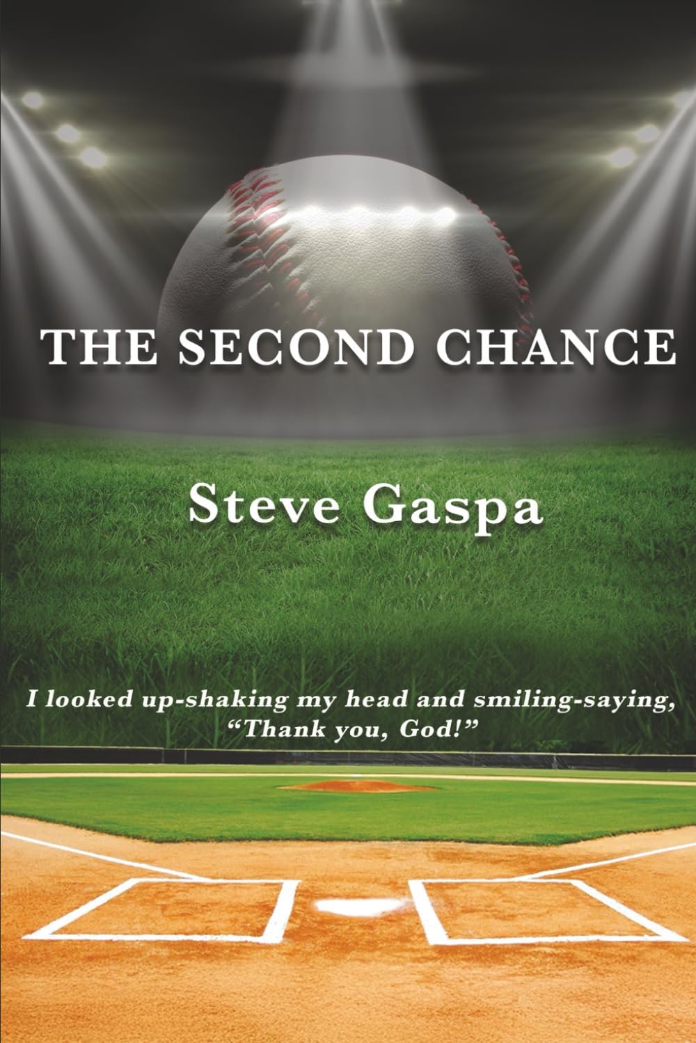 The Second Chance by Steve Gaspa