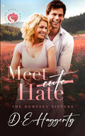 Meet Hate: an enemies to lovers small town romantic comedy (Winter Falls) by D.E. Haggerty