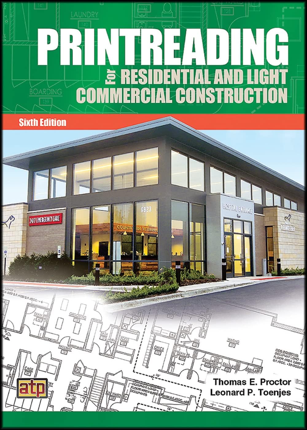 Printreading for Residential and Light Commercial Construction 6th Edition by Leonard P. Toenjes