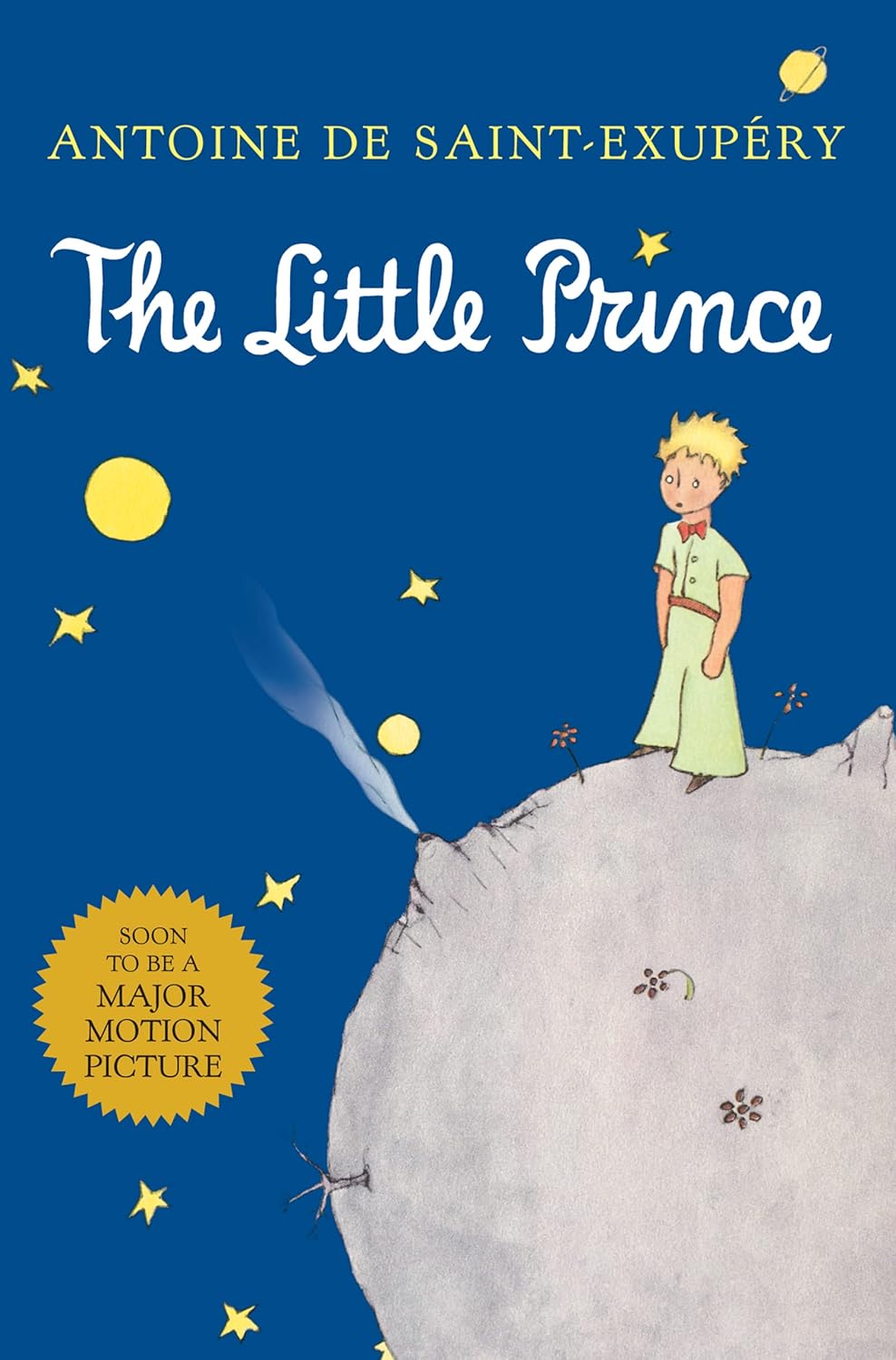 The Little Prince: The Timeless Classic with a Touch of Wonder, Experience the Beauty of Seeing with the Heart by Antoine de Saint-Exupéry