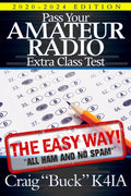 Pass Your Amateur Radio Extra Class Test - The Easy Way (EasyWayHamBooks) by Craig Buck K4IA