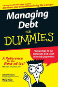 Managing Debt For Dummies by John Ventura