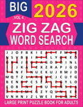 2026 Zig Zag Word Search Large Print: Over 100+ Zig Zag Puzzles Unique Word Search Variation & Challenging Activity Book for Adults and Seniors | Volume 4 | by MATZI MUZE