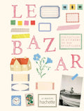 Le bazar: 1000 stickers magnifiques by Zoé de Las Cases