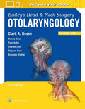 Bailey's Head and Neck Surgery: Otolaryngology by Clark A. Rosen MD FACS