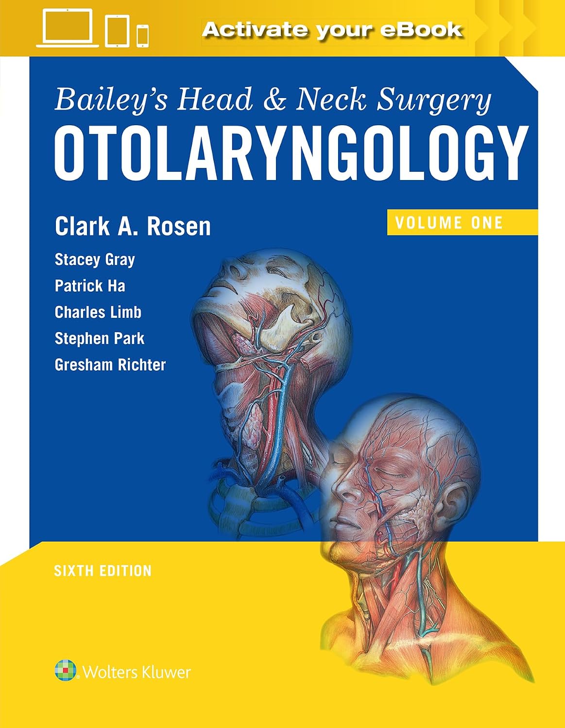 Bailey's Head and Neck Surgery: Otolaryngology by Clark A. Rosen MD FACS
