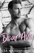 Dear Ava: Enemies-to-lovers Standalone Romance by Ilsa Madden-Mills