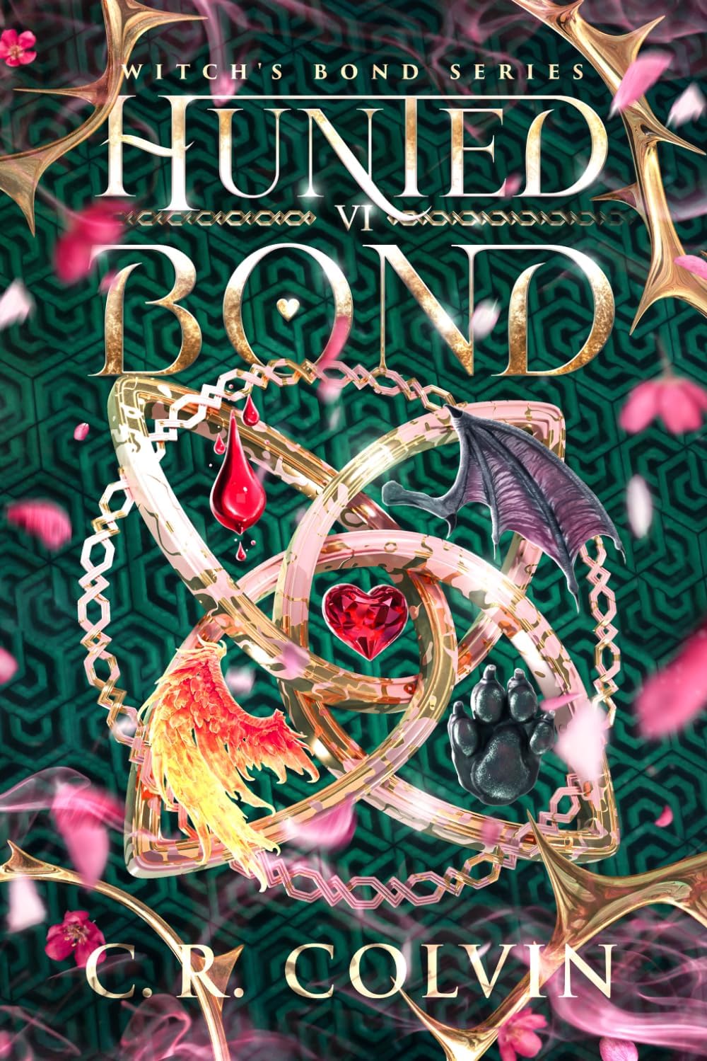 Hunted Bond: Witch's Bond VI (Witch's Bond Series) by C.R. Colvin