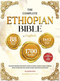 THE COMPLETE ETHIOPIAN BIBLE IN ENGLISH Illustrated: Includes Missing Apocrypha, Book of Enoch, Book of Ezras, Jubilees, Book of Wisdom and Other Sacred Orthodox Lost Books by Solomon's Gate Press