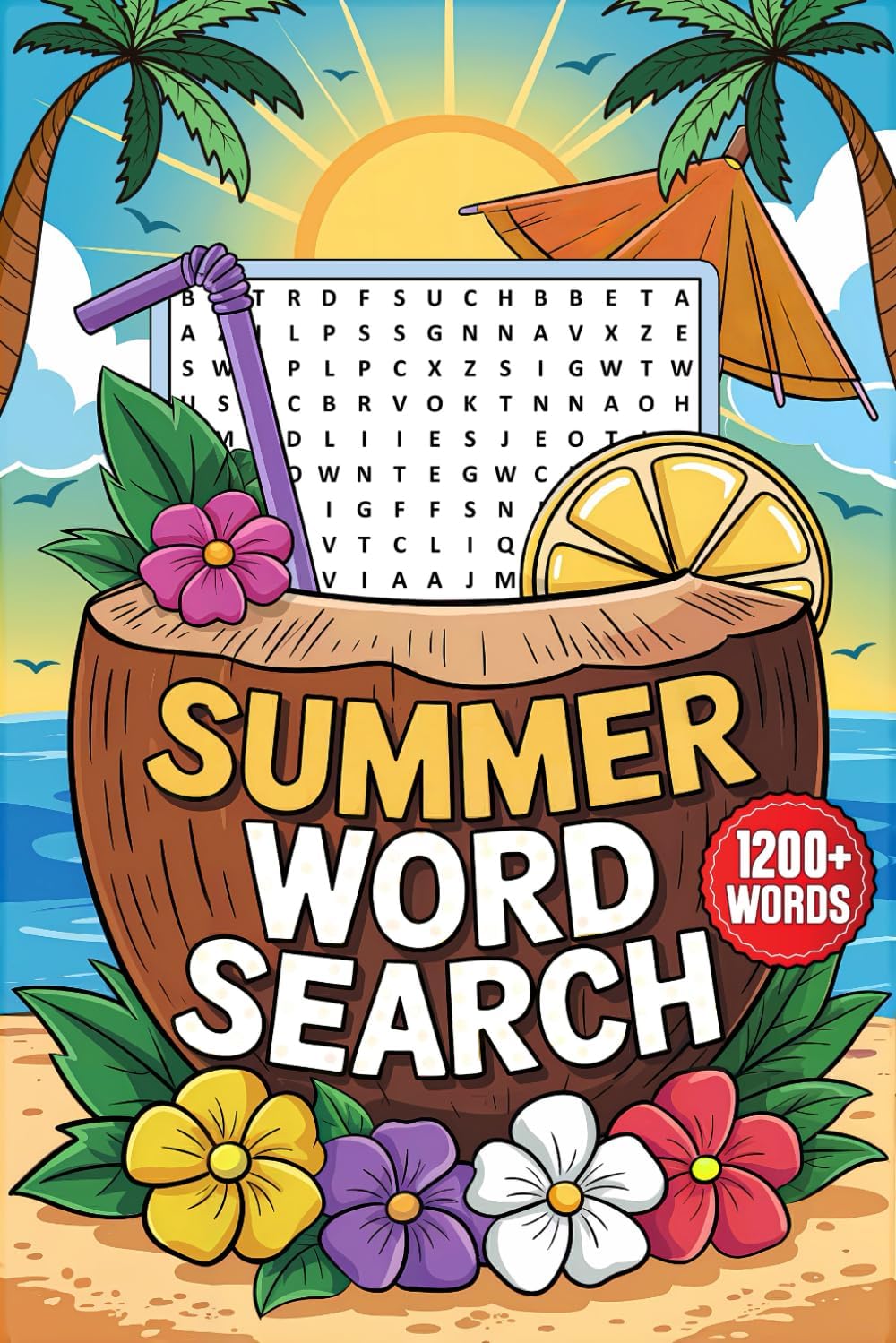 Summer Word Search 1200+ Words: Relaxing Word Find Puzzles for Adults and Seniors, Large Print Activity Book with Solutions by SummerPuzzle Press