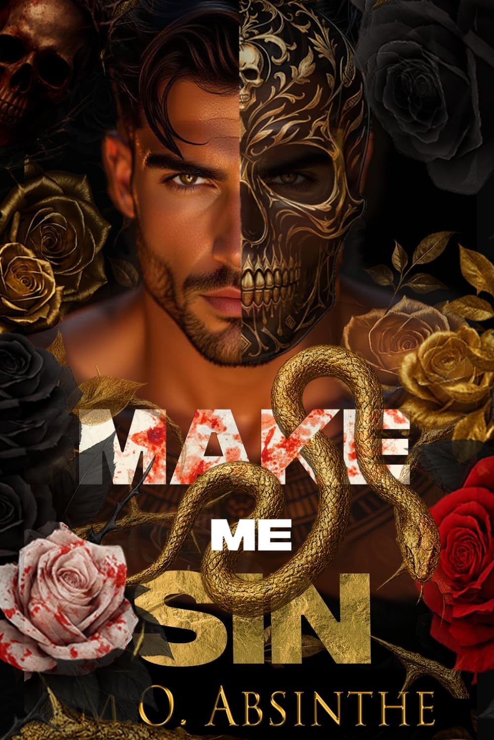 Make Me Sin: Dark Mafia Stalker Romance (Dark Gods) by M.O. Absinthe