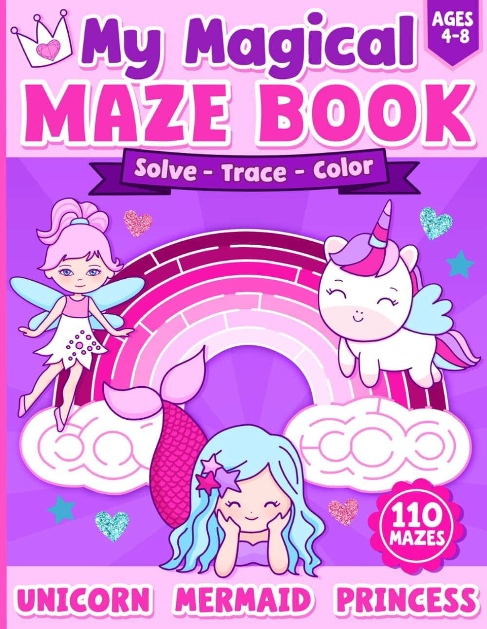 Maze Book for Kids Ages 4-8: Unicorn, Mermaid, Princess Activity Book by BJB Publishing