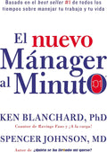 nuevo mánager al minuto (One Minute Manager): El método gerencial más popular del mundo (Spanish Edition) by Ken Blanchard