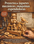 Proyectos de juguetes mecánicos y máquinas expendedoras (edición 2026): Un sistema amigable para principiantes para crear madera, con arte cinético y ... y técnicas prácticas (Spanish Edition) by Craft Logan