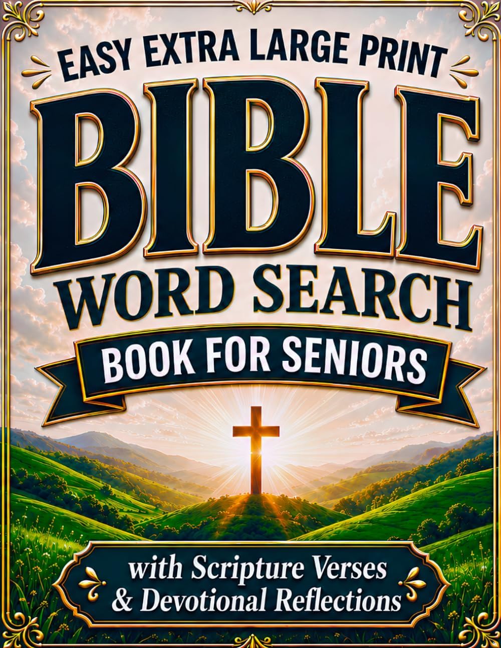 Extra Large Print Easy Bible Word Search for Seniors: Inspirational Puzzles with Scripture Verses & Devotional Reflections, Memory Activities for ... (Extra Large Print Word Search for Seniors) by Miles A. Marlow