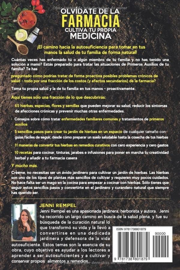 Olvídate De La Farmacia - Cultiva Tu Propia Medicina: La Guía De Autosuficiencia Para Cultivar Hierbas, Elaborar Remedios Naturales Y Tratar La Salud, ... Y Las Enfermedades Comunes (Spanish Edition) by Jenni Rempel