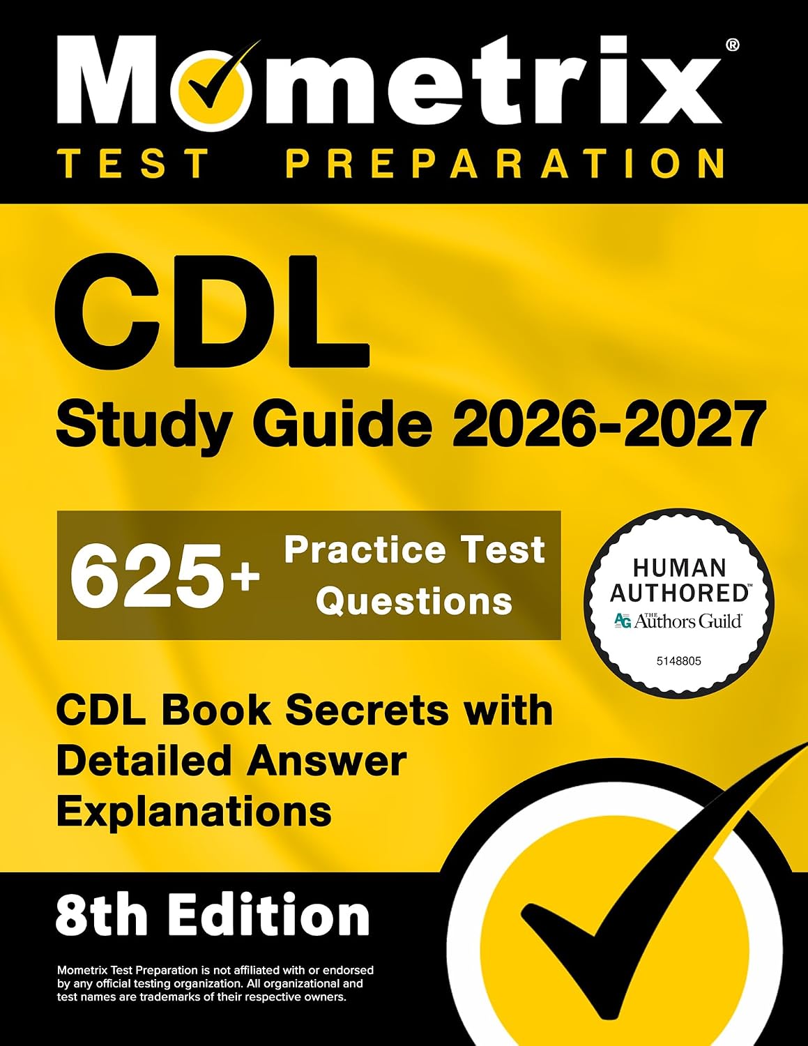 CDL Study Guide 2026-2027 - 625+ Practice Test Questions, CDL Book Secrets with Detailed Answer Explanations: [8th Edition] by Matthew Bowling