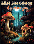 Libro Para Colorear de Hongos: Ilustraciones Encantadoras para Amantes de los Hongos para Relajación y Alivio del Estrés en Adultos (Spanish Edition) by Rita Z. Adams