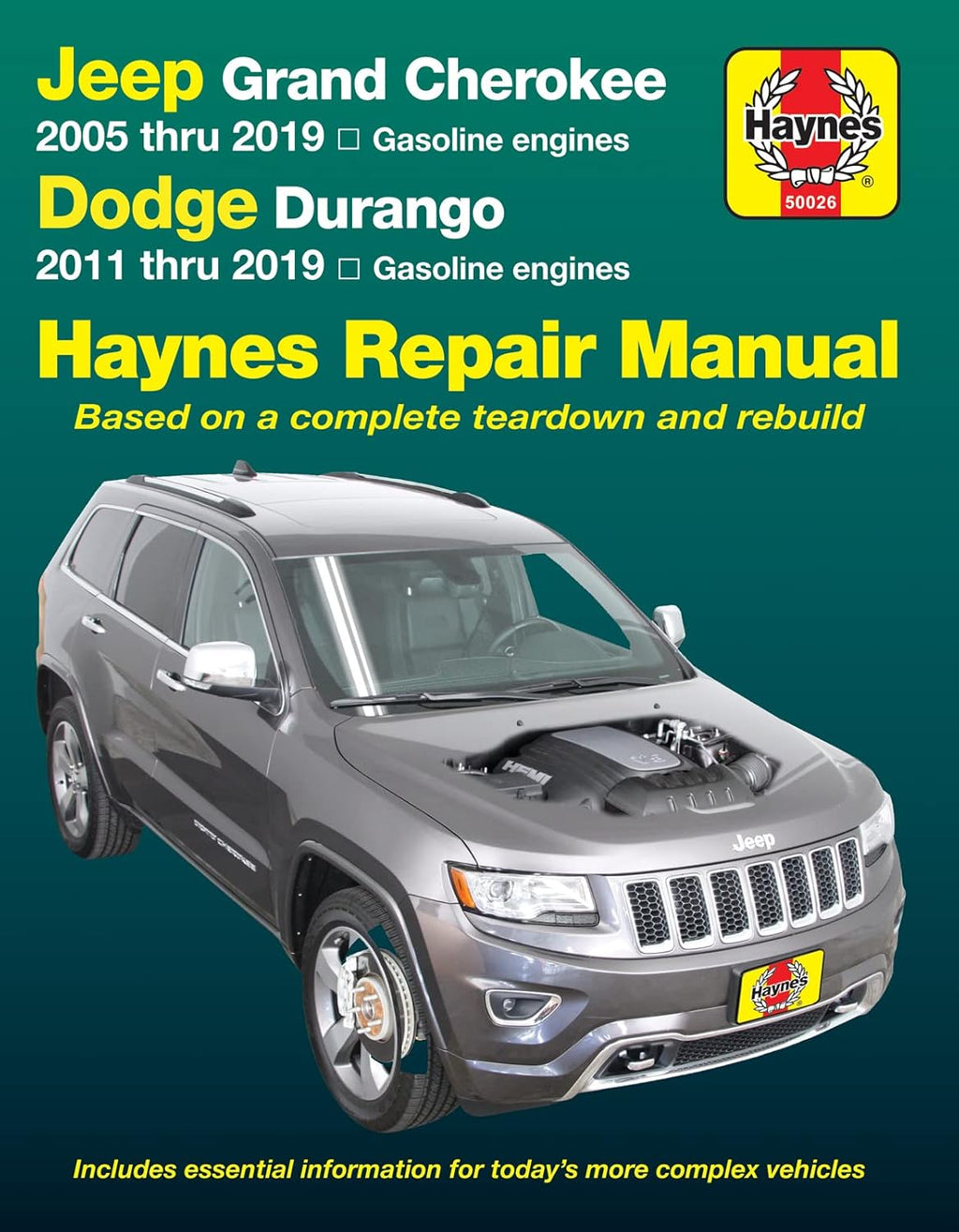Jeep Grand Cherokee 2005 thru 2019 and Dodge Durango 2011 thru 2019 Haynes Repair Manual: Based on a Complete Teardown and Rebuild (Haynes Automotive) by Editors of Haynes Manuals