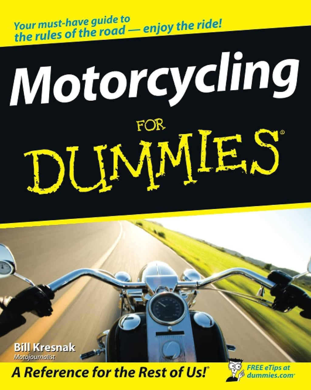 Motorcycling For Dummies (For Dummies Series) by Bill Kresnak