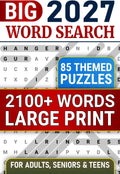 2100+ Words, Large Print Word Search Puzzles: Themed Wordfind Puzzle Book For Adults, Seniors & Teens, 85 Word Searches With Solutions, Anti Eye Strain & Stress Relief by Orion Puzzling