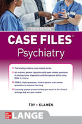 Case Files Psychiatry, Sixth Edition by Eugene C. Toy