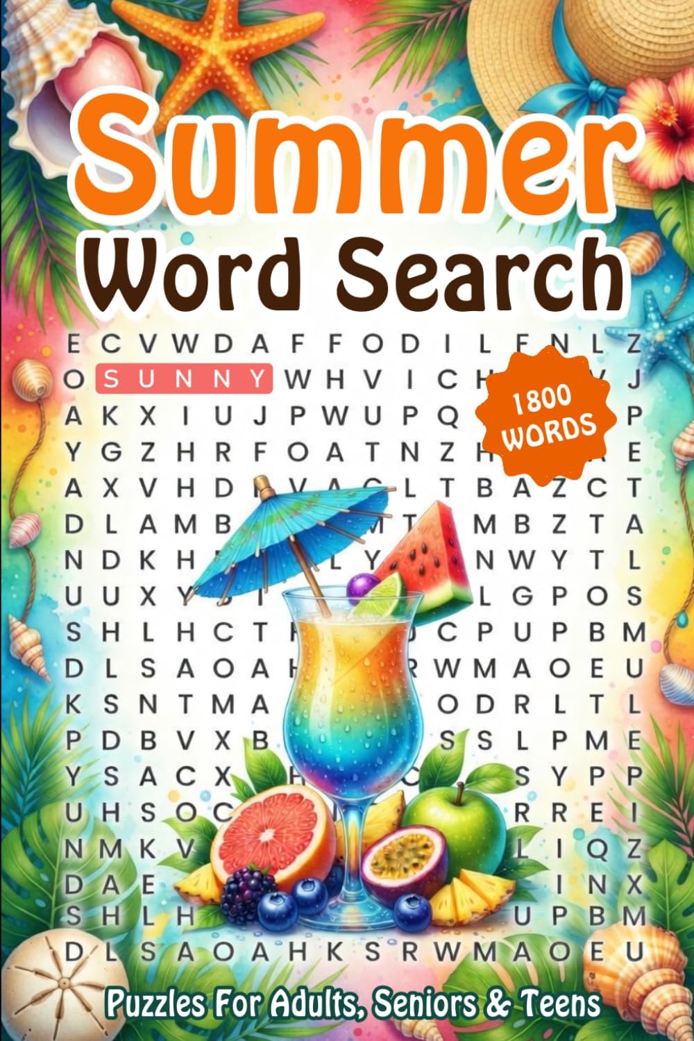 Summer Word Search Puzzles for Adults, Seniors & Teens: 1800+ Words, Relaxing Seasonal-Themed Word Search Puzzles To Keep Your Mind Sharp, Fun Large Print Word Search With Solutions by Fakir F Don