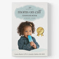 Moms on Call | Toddler Book 15 Months-4 Years | Parenting Book 3 of 3 | 20th Anniversary Edition (Moms on Call Parenting Books) by Jennifer Walker RN BSN