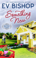 Something New (The Second Chance Shop) by Ev Bishop