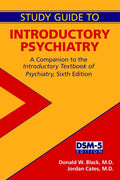 Study Guide to Introductory Psychiatry: A Companion to Textbook of Introductory Psychiatry by Donald W. Black