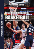 Les Fondamentaux du Basketball: Une compilation d’exercices de basketball (French Edition) by Antonio d'Albero