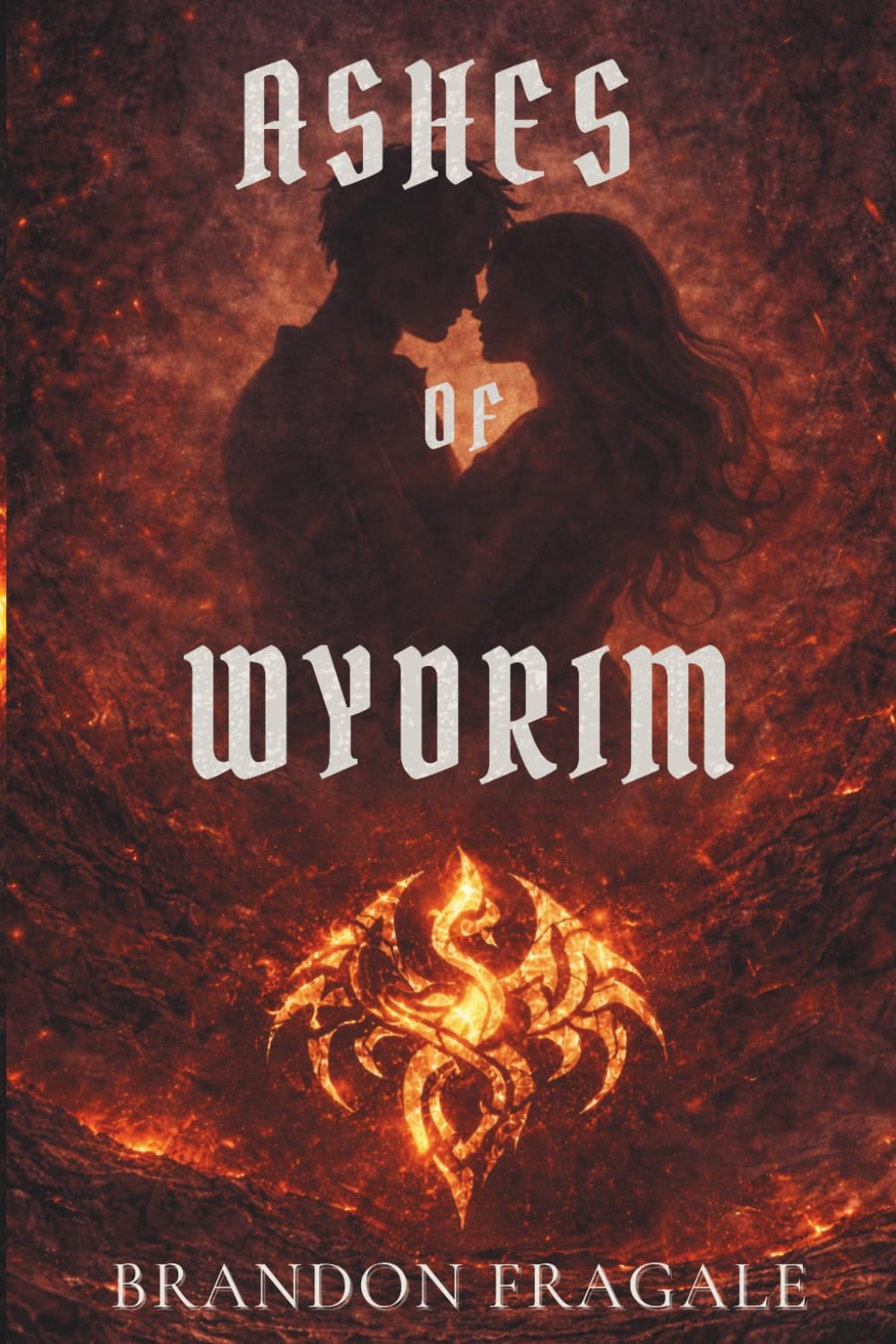 Ashes of Wydrim: Ashes of Wydrim: A Dark Romantasy of Fire, Fate, and Forbidden Power (Echoes Universe) by Mr. Brandon Fragale