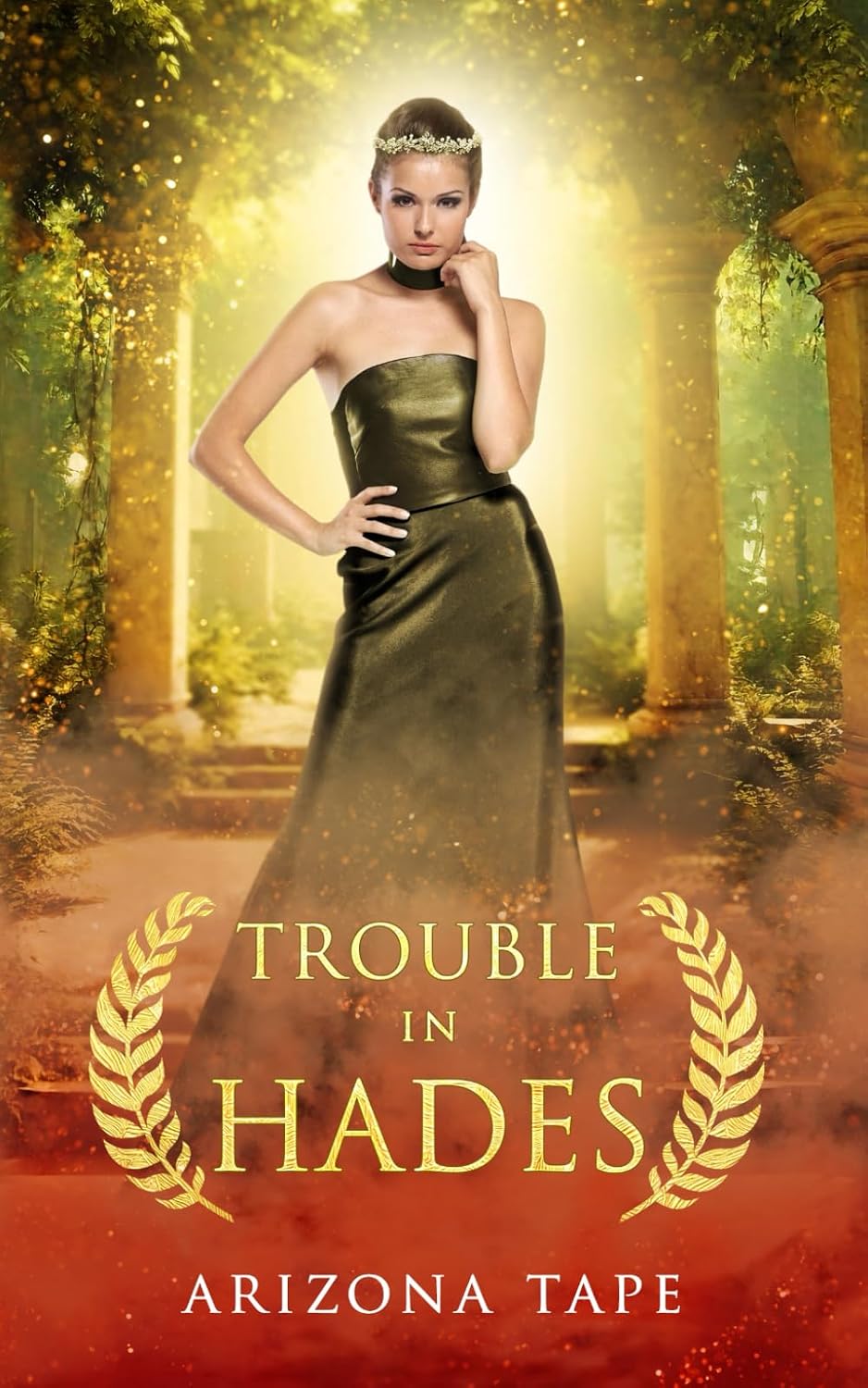 Trouble In Hades (Queens Of Olympus) by Arizona Tape