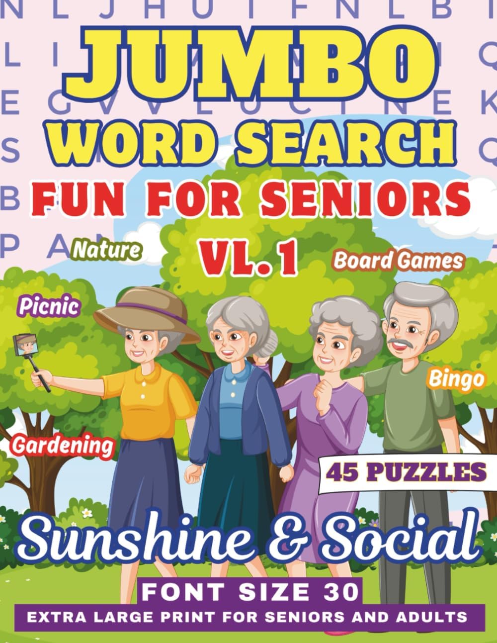 Jumbo Word Search For Seniors & Adults- Sunshine & Social: Extra Large Print Themed Puzzle Book- Very Big Letters- 30 Font Size- Anti-Eye Strain ... Large Print - Fun For Seniors & Adults) by Miller Publishing