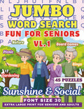 Jumbo Word Search For Seniors & Adults- Sunshine & Social: Extra Large Print Themed Puzzle Book- Very Big Letters- 30 Font Size- Anti-Eye Strain ... Large Print - Fun For Seniors & Adults) by Miller Publishing
