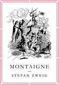 Montaigne (Pushkin Collection) by Stefan Zweig