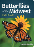 Butterflies of the Midwest Field Guide (Butterfly Identification Guides) by Jaret C. Daniels