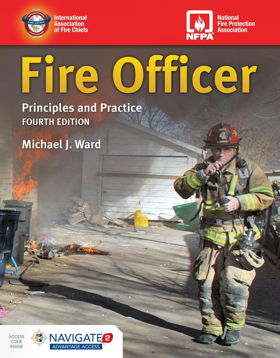 Fire Officer: Principles and Practice, 4e: Principles and Practice by Michael J. Ward