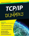 TCP / IP For Dummies by Candace Leiden