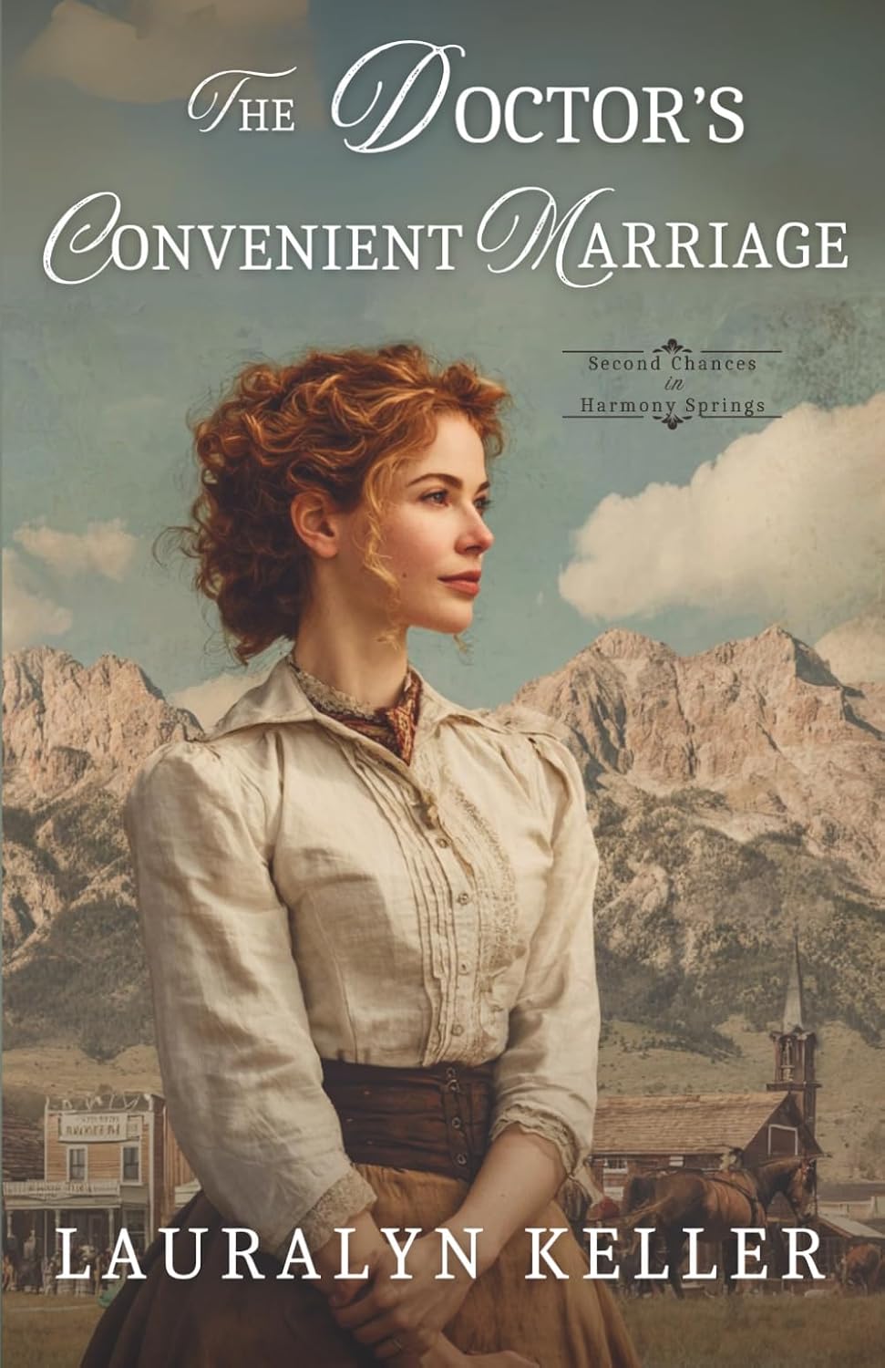 The Doctor's Convenient Marriage (Second Chances of the High Country) by Lauralyn Keller