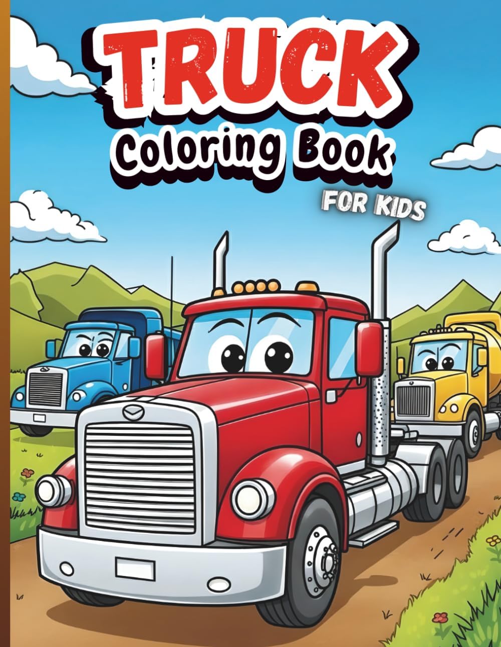 Big Truck Coloring Book for Kids – Fun Preschool Truck-Themed Pages for Ages 2-4, ages 4-8: Pickup Trucks, Garbage Trucks, Semi Trucks, Monster Trucks, Automobiles, and More Exciting Vehicles to Color by ColorJoy Studio
