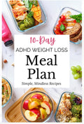 10-Day ADHD Weight Loss Meal Plan: Simple, Mindless Recipes by Jane Smith