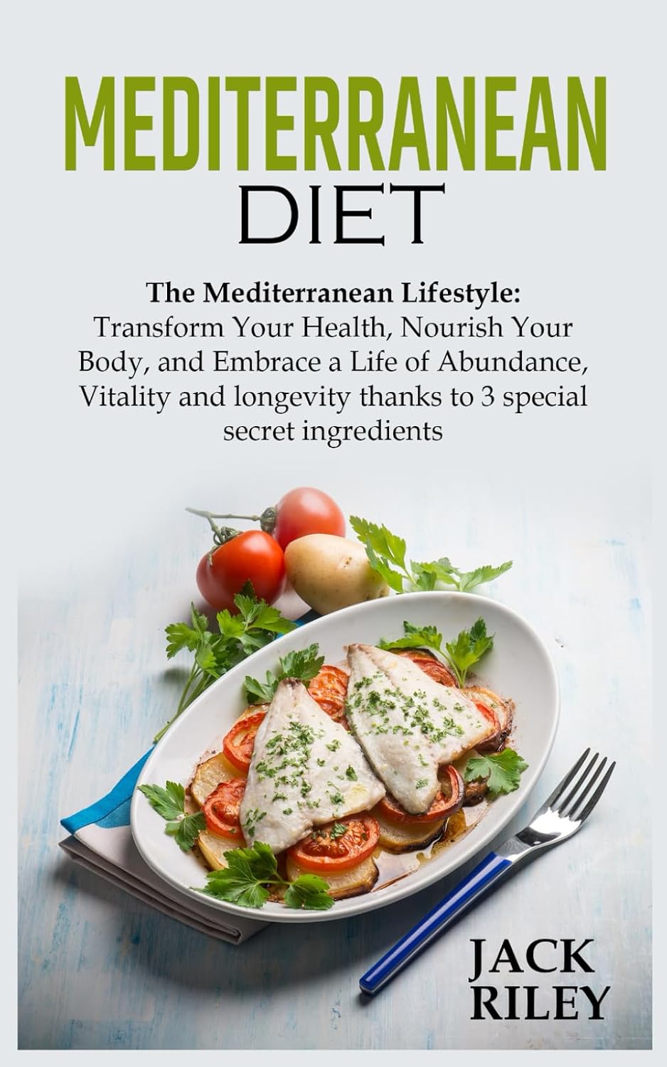 MEDITERRANEAN DIET by JACK RILEY