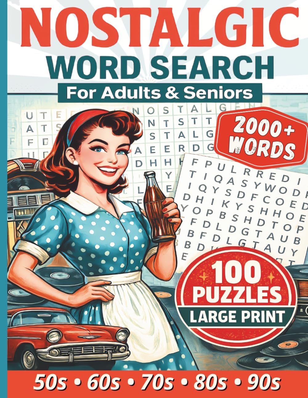Nostalgic Word Search: Large Print Word Find for Adults & Seniors - Relive the Golden Days of the 50s to 90s, Brain-Boosting Retro Fun for Baby ... Large Print Word Search Collection) by Passiloma Word